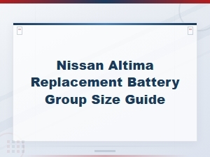 Nissan Altima Battery Group Size Guide by Year